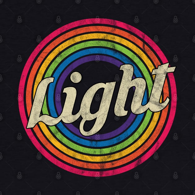 Light - Retro Rainbow Faded-Style by MaydenArt